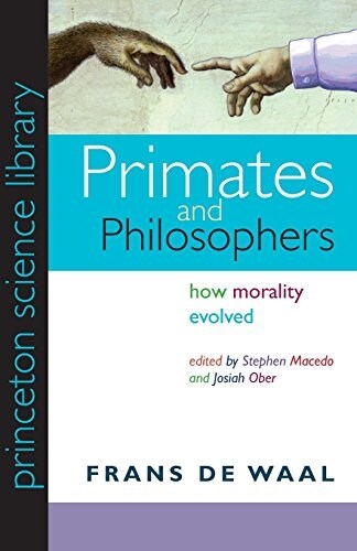 Primates and Philosophers: How Morality Evolved (Paperback)