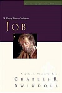 Great Lives: Job: A Man of Heroic Endurance (Paperback)