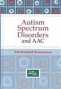 Autism Spectrum Disorders and AAC (Hardcover, 1st)