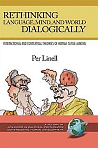 Rethinking Language, Mind, and World Dialogically (Hc) (Hardcover)