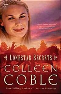 Lonestar Secrets (Paperback, 1st, Original)