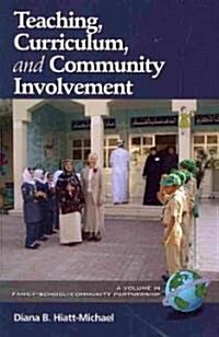 Teaching, Curriculum, and Community Involvement (PB) (Paperback)