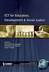 Ict for Education, Development, and Social Justice (PB) (Paperback)