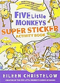 [중고] Five Little Monkeys Super Sticker Activity Book [With Sticker(s)] (Paperback)