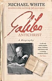 Galileo Antichrist : A Biography (Paperback)