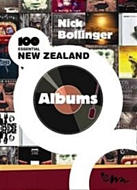 100 Essential New Zealand Albums (Paperback)