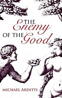 The Enemy of the Good (Paperback)