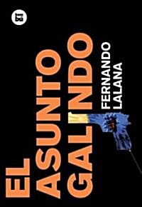 El Asunto Galindo (Hardcover)