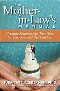The Mother-in-Laws Manual (Paperback)