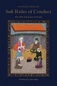 A Collection of Sufi Rules of Conduct (Hardcover)