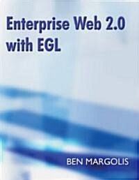 Enterprise Web 2.0 with EGL (Paperback)