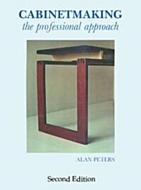 Cabinetmaking: The Professional Approach (Paperback, 2)