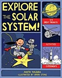 Explore the Solar System!: 25 Great Projects, Activities, Experiments (Paperback)