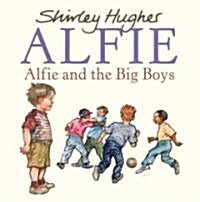 Alfie and the Big Boys (Paperback)
