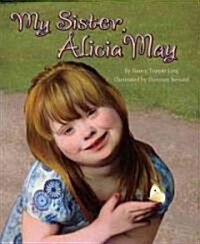 My Sister, Alicia May (Hardcover)