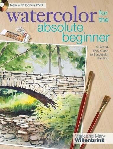 Watercolor for the Absolute Beginner [With DVD] (Paperback)