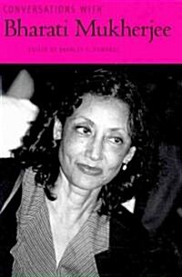 Conversations With Bharati Mukherjee (Paperback)