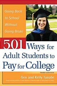 501 Ways for Adult Students to Pay for College (Paperback, 3rd)