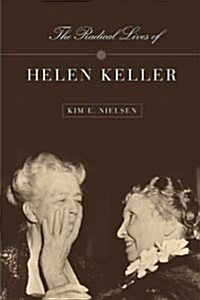 The Radical Lives of Helen Keller (Paperback)
