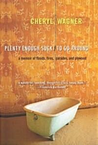 Plenty Enough Suck to Go Aroun (Paperback)