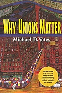 Why Unions Matter (Paperback, 2, New, Revised, U)