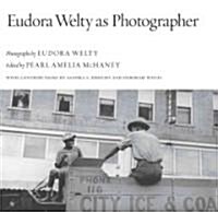 Eudora Welty As Photographer (Hardcover)