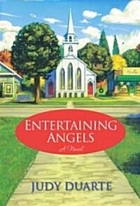 Entertaining Angels (Paperback, 1st, Original)