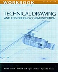 Technical Drawing and Engineering Communication (Paperback, 6, Workbook)
