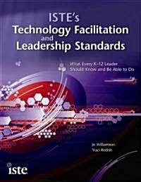 Istes Technology Facilitation and Leadership Standards (Paperback, New)