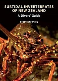 Subtidal Invertebrates of New Zealand: A Divers Guide (Paperback)