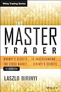 The Master Trader + Website: Birinyis Secrets toUnderstanding the Market (Hardcover)