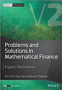 Problems and Solutions in Mathematical Finance, Volume 2: Equity Derivatives (Hardcover)