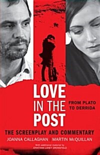 Love in the Post: From Plato to Derrida : The Screenplay and Commentary (Paperback)