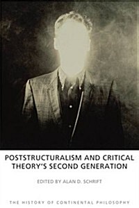 Poststructuralism and Critical Theorys Second Generation (Paperback)