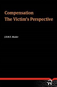 Compensation. the Victims Perspective (Paperback)