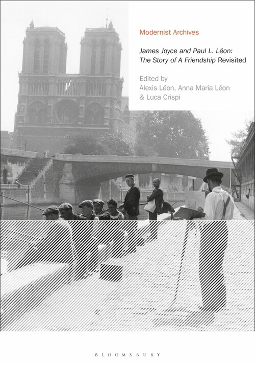 James Joyce and Paul L. Leon: The Story of a Friendship Revisited (Hardcover)