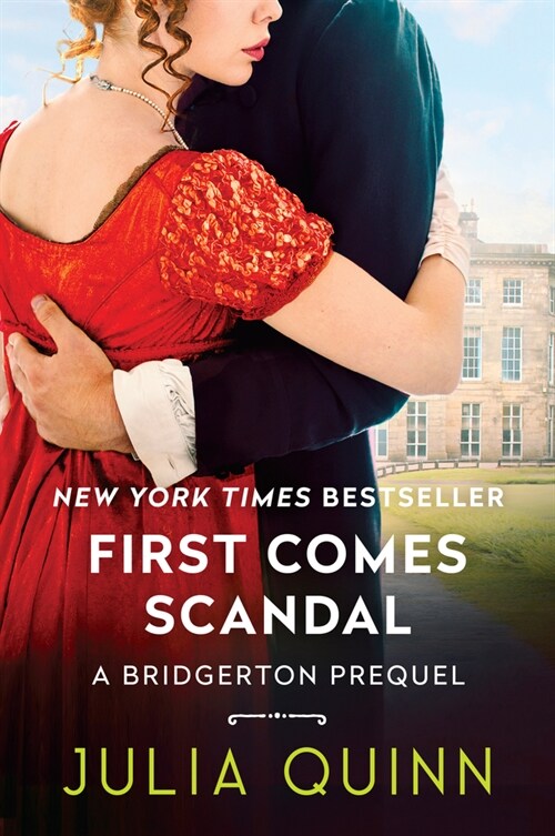 First Comes Scandal: A Bridgerton Prequel (Paperback)