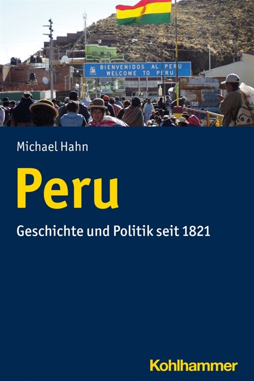 Peru: Geschichte Und Politik Seit 1821 (Paperback)