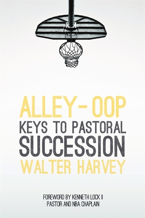 Alley-Oop: Keys To Pastoral Succession (Paperback)