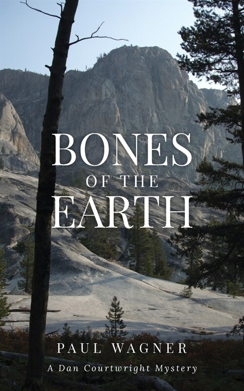 Bones of the Earth: A Dan Courtwright Mystery (Paperback)