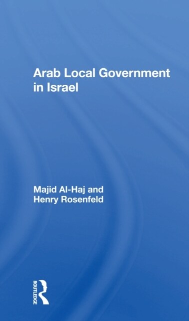 Arab Local Government in Israel (Paperback)