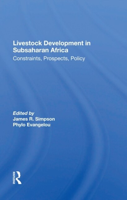Livestock Development In Subsaharan Africa : Constraints, Prospects, Policy (Paperback)