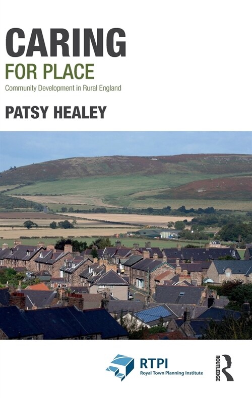 Caring for Place : Community Development in Rural England (Hardcover)