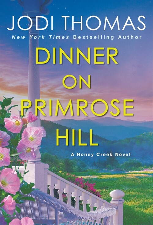 Dinner on Primrose Hill: A Heartwarming Texas Love Story (Mass Market Paperback)