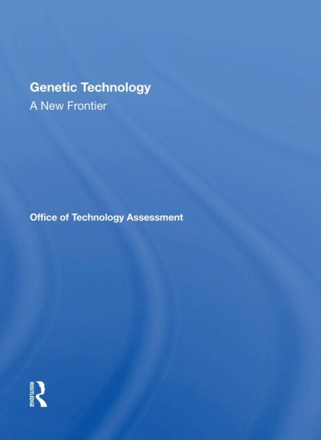 Genetic Technology: A New Frontier (Paperback)