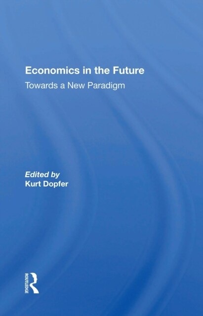 Economics In The Future (Paperback)