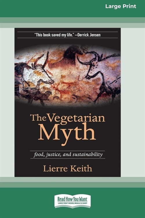 The Vegetarian Myth (16pt Large Print Edition) (Paperback)