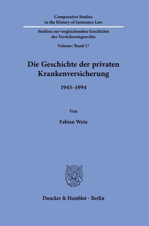 Die Geschichte Der Privaten Krankenversicherung: 1945-1994 (Hardcover)