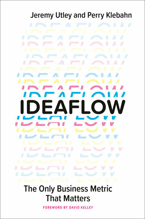 Ideaflow: The Only Business Metric That Matters (Hardcover)