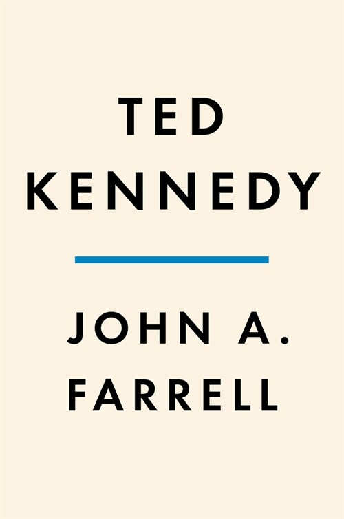 Ted Kennedy: A Life (Hardcover)